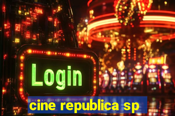 cine republica sp